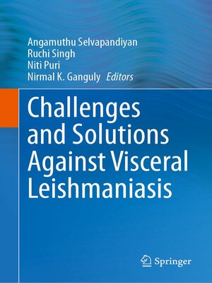 cover image of Challenges and Solutions Against Visceral Leishmaniasis